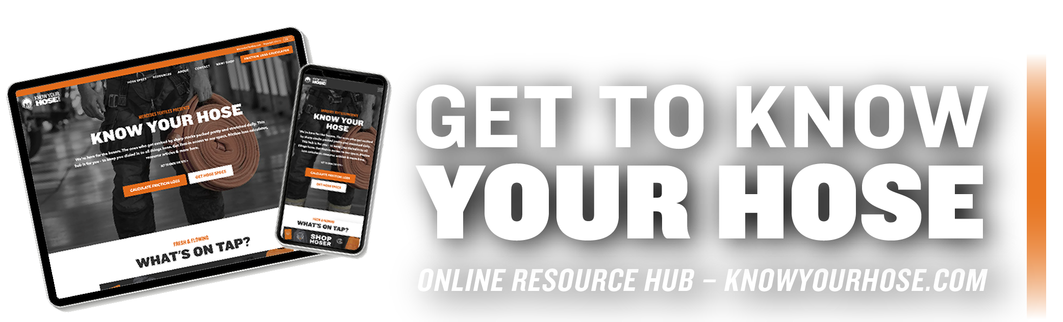 Get to Know Your Hose – visit our online resource hub for hose specs, friction loss calculator and resources